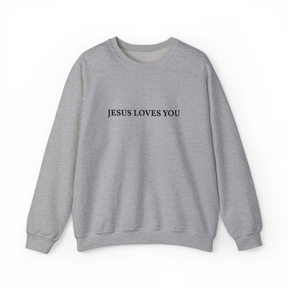 Jesus Loves You- EMBROIDERED Sweatshirt