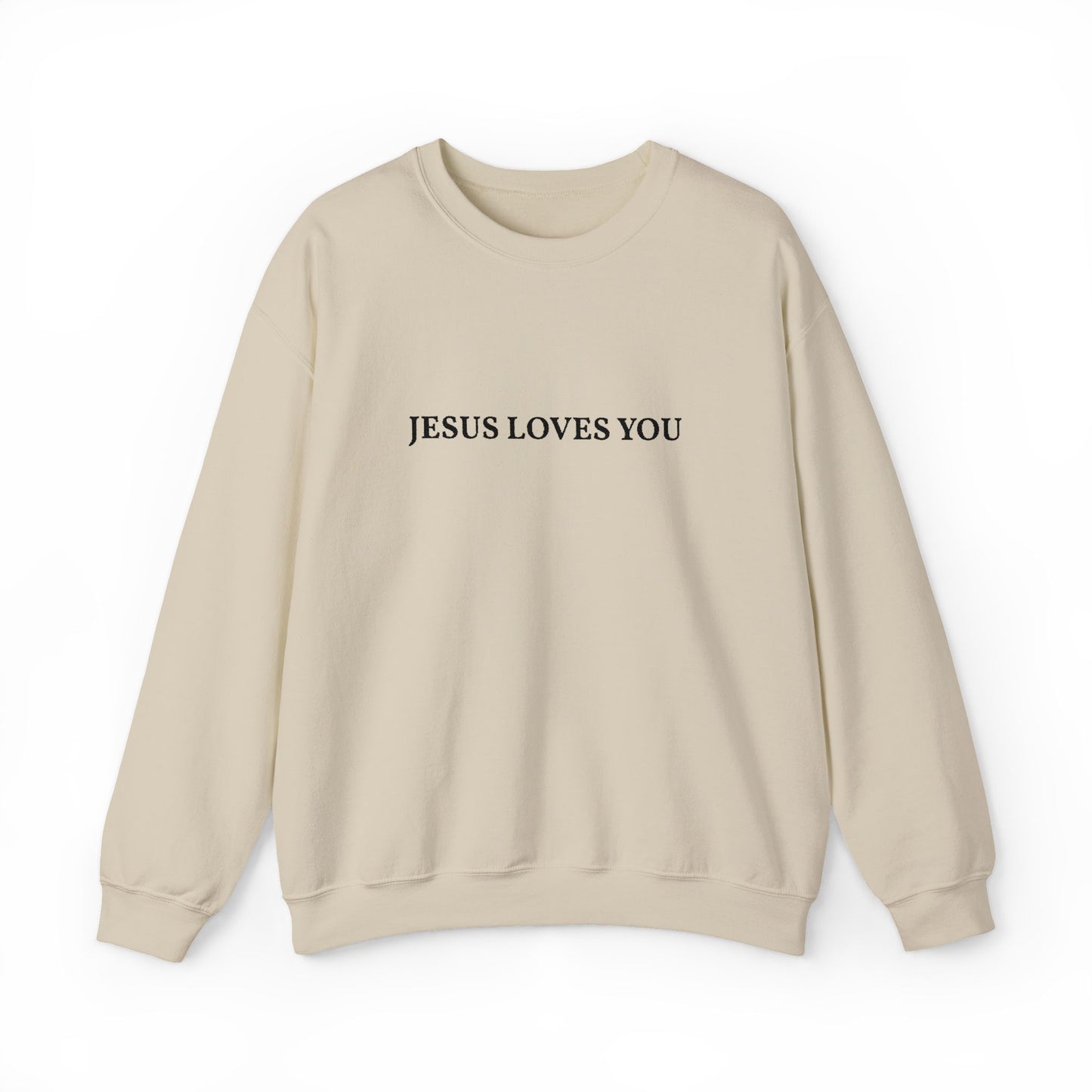 Jesus Loves You- EMBROIDERED Sweatshirt