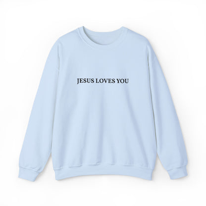 Jesus Loves You- EMBROIDERED Sweatshirt