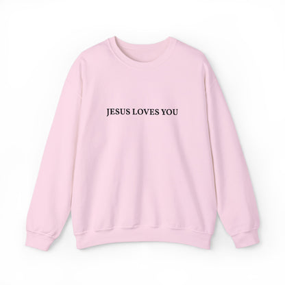 Jesus Loves You- EMBROIDERED Sweatshirt